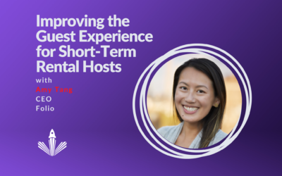 Folio’s Amy Tang on Improving the Guest Experience for Short-Term Rental Hosts